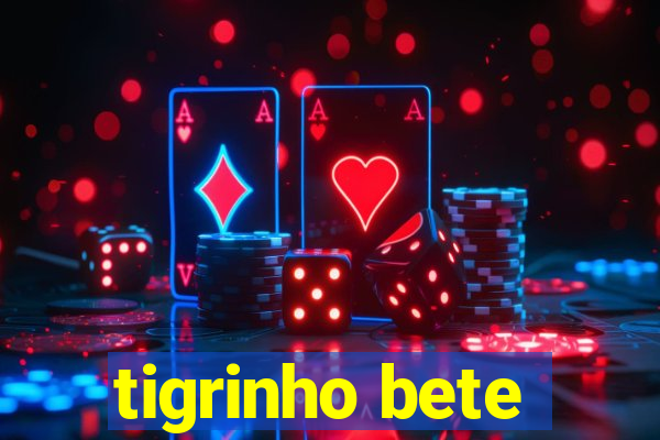 tigrinho bete